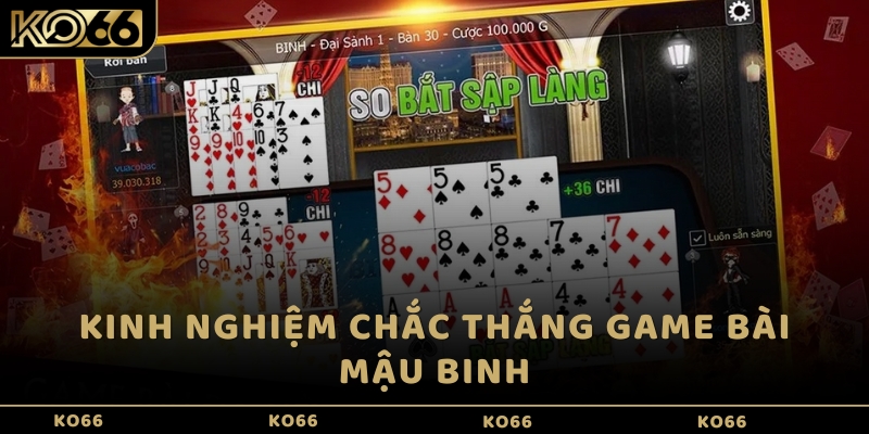 Kinh nghiệm chắc thắng game bài Mậu Binh